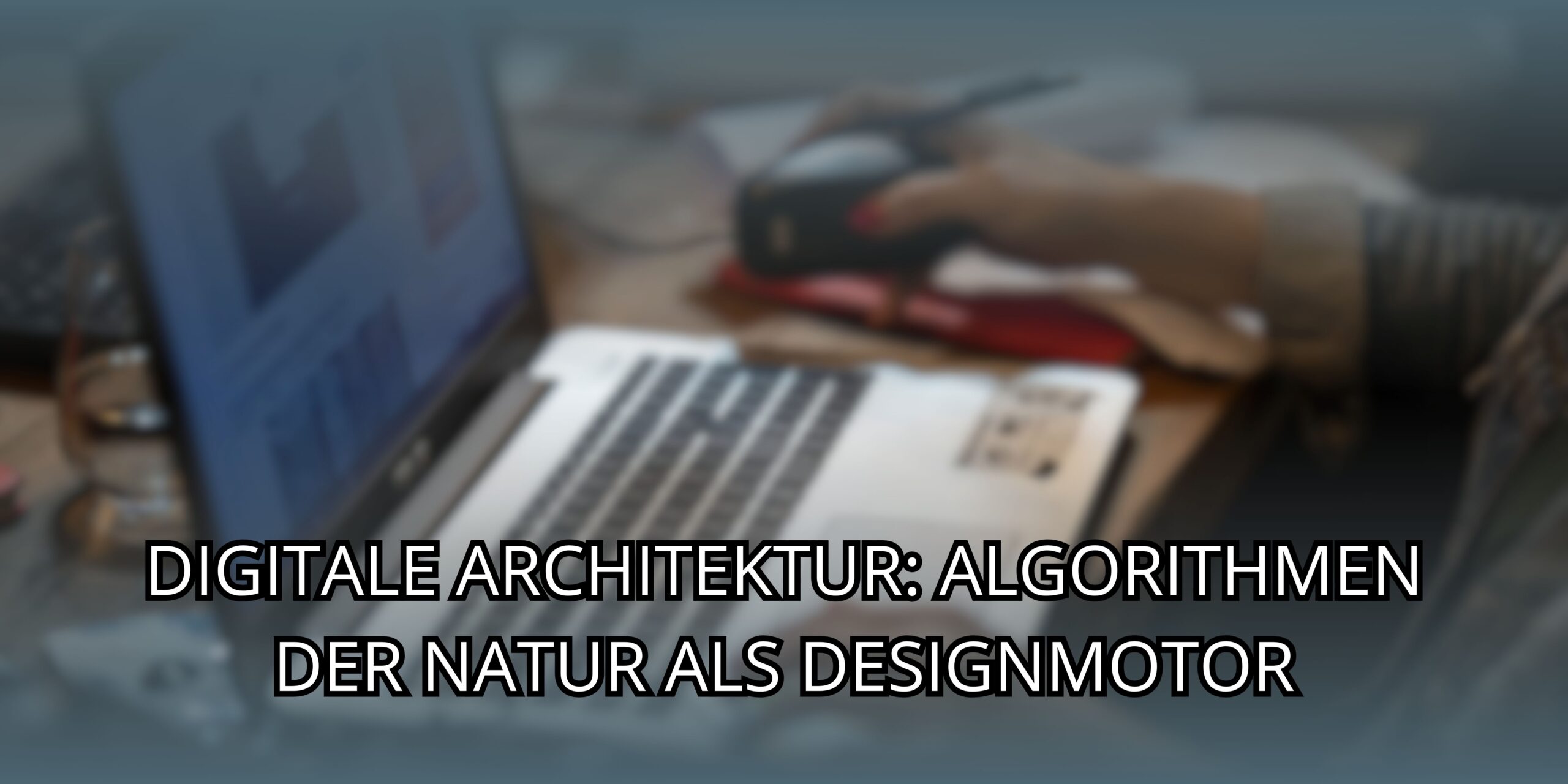 Digitale Architektur: Algorithmen Der Natur Als Designmotor