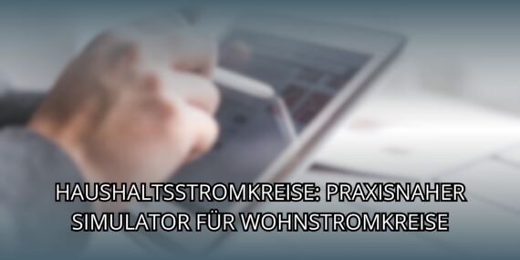 Haushaltsstromkreise: Praxisnaher Simulator für Wohnstromkreise