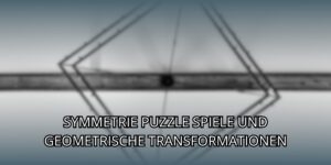 Symmetrie Puzzle Spiele Und Geometrische Transformationen